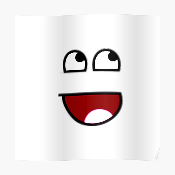 "Roblox Epic Face" Poster for Sale by hutamaAdi98 Redbubble