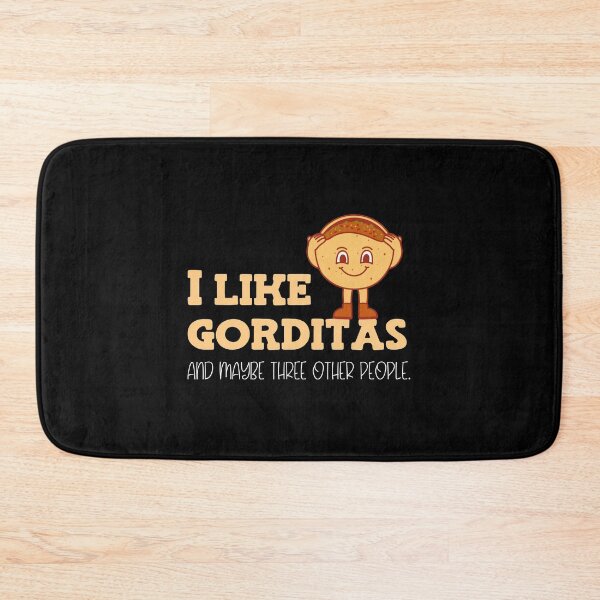 Item preview, I like gorditas and maybe three other people designed and sold by Tecnofa.