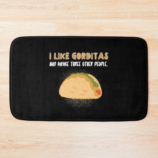 Item preview, I like gorditas and maybe three other people designed and sold by Tecnofa.