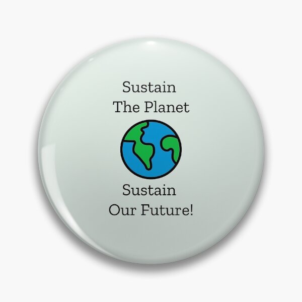 Item preview, Sustain The Planet, Sustain Our Future! designed and sold by VOOCOLLECTION.