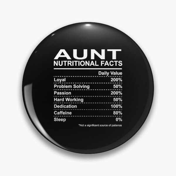 Item preview, Aunt Nutritional Facts designed and sold by HumbleShirt.