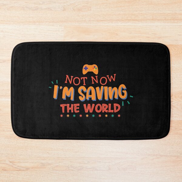 Item preview, Not Now I'm Saving The World designed and sold by Phorase.