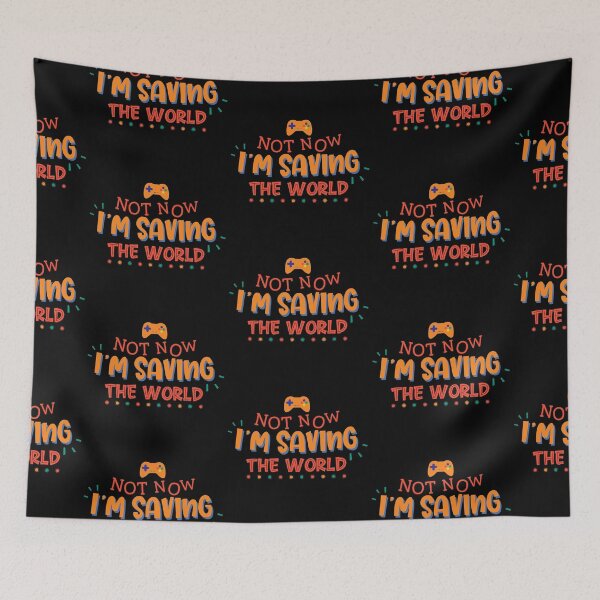 Item preview, Not Now I'm Saving The World designed and sold by Phorase.