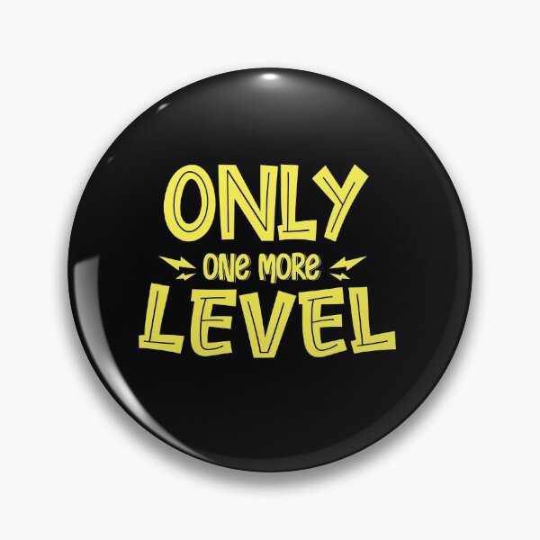 Item preview, Only One More Level  designed and sold by Phorase.