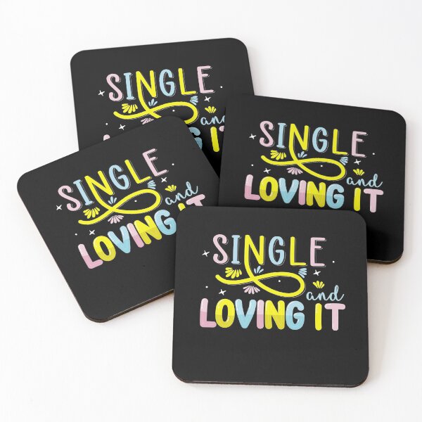 Item preview, Single And Loving It designed and sold by Phorase.