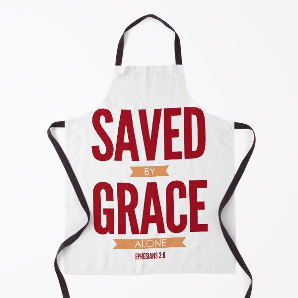 Item preview, Saved By Grace Alone Ephesians 2:8 designed and sold by PapaBujuGaming.