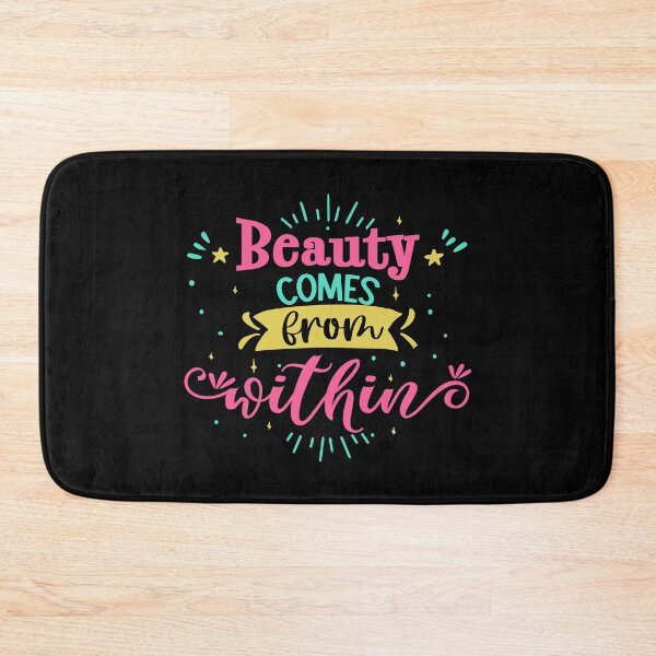 Item preview, Beauty Comes From Within designed and sold by Phorase.
