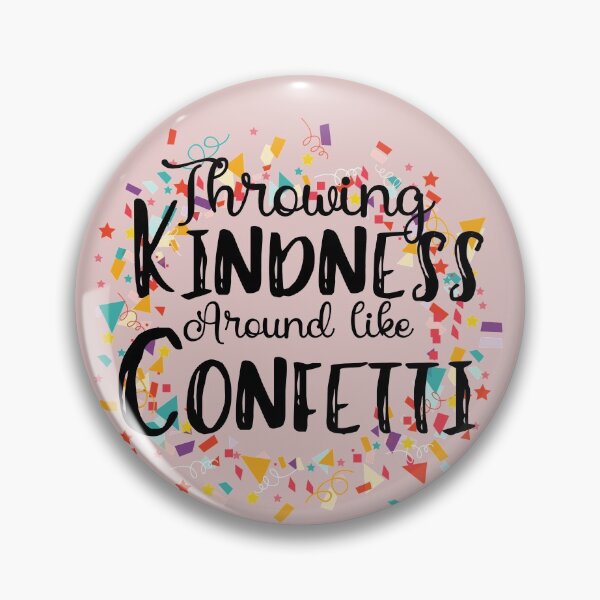 Item preview, Girls Happy Birthday Throw Kindness around like confetti designed and sold by Click-Like.