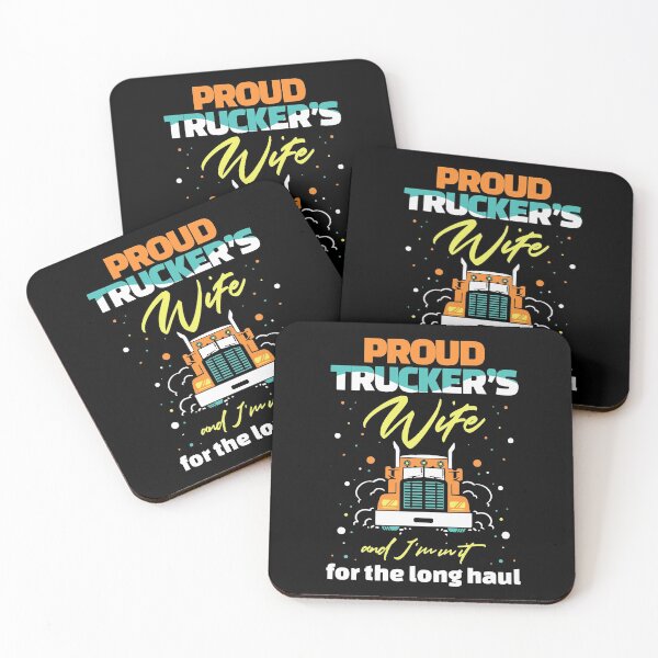 Item preview, Proud Trucker's Wife And I'm In It For The Long Haul designed and sold by Sandra78.