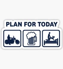 Funny Motorbike Plan For Today Sticker