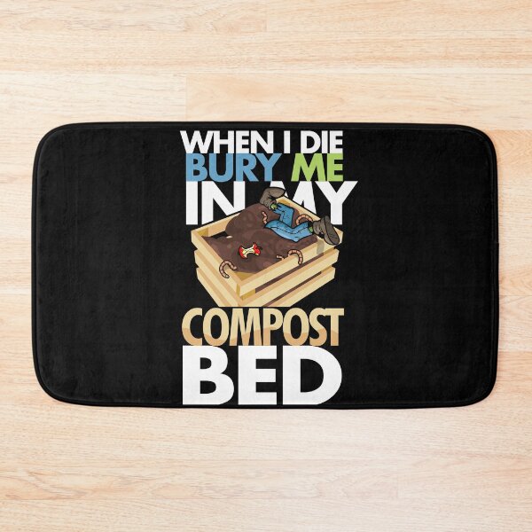 Item preview, Hydroponics When I Die, Bury Me In My Compost Bed designed and sold by PapaBujuGaming.