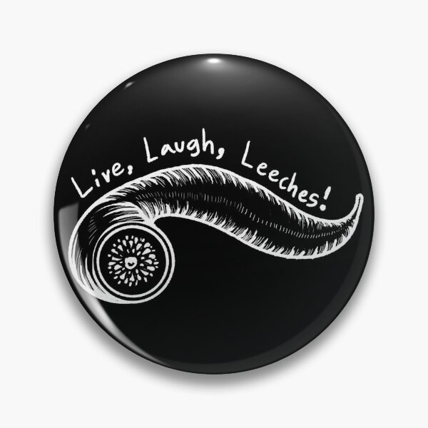 Item preview, Live, Laugh, Leeches! designed and sold by leviathancrow.