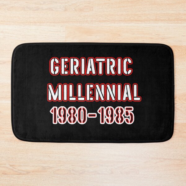 Item preview, Geriatric Millennial - FUNNY NEW MICRO GENERATION REPLACING ELDER MILLENIALS designed and sold by Iskybibblle.