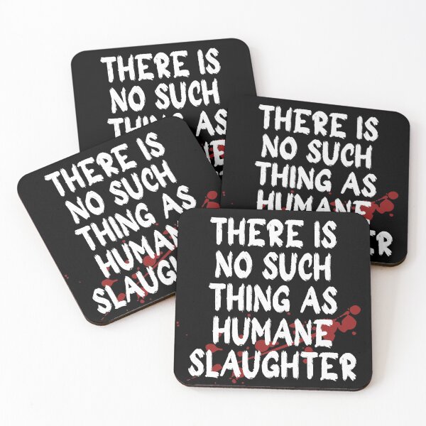 Item preview, There Is No Such Thing As Humane Slaughter | Animal Rights and Vegan Activism | Design 6 designed and sold by EarlessPierre.