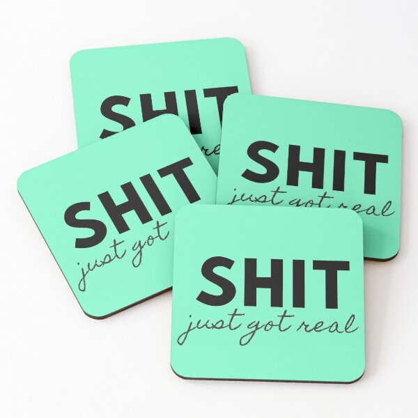 Item preview, SHIT just got real - Sarcastic quotes designed and sold by GaterStitch.