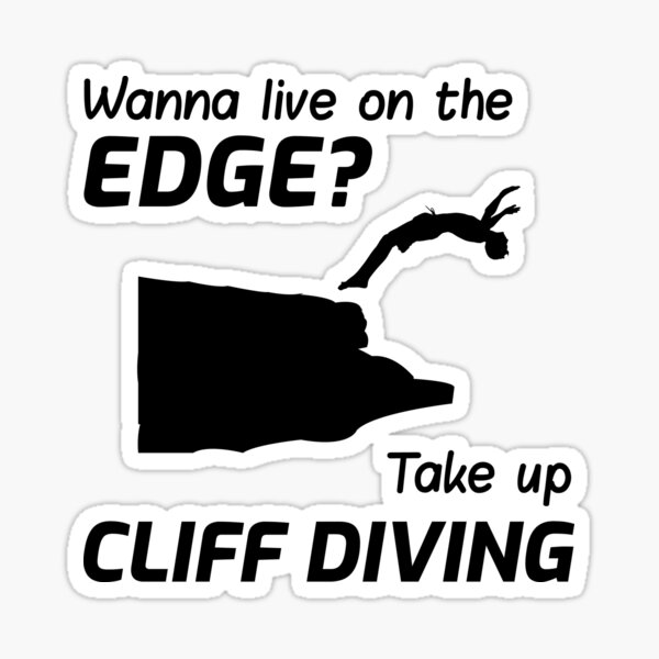 "Cliff Diving Tombstoning Base Jumping Extreme Sports Funny Sayings