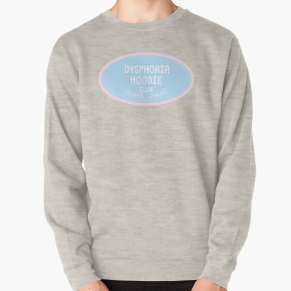 Dysphoria Sweatshirts & Hoodies Redbubble