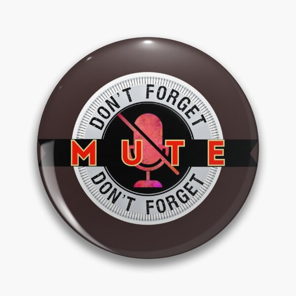 Item preview, Don’t forget to mute designed and sold by Dpe1974.