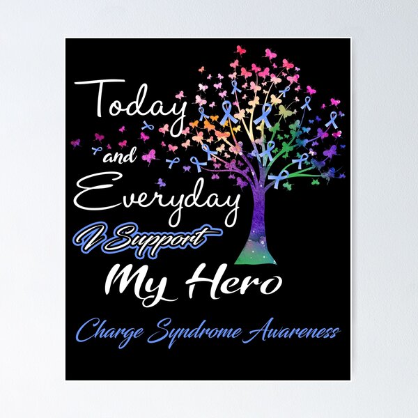 Item preview, Charge Syndrome Awareness Today and Everyday I Support My Hero designed and sold by ElizabethS809.