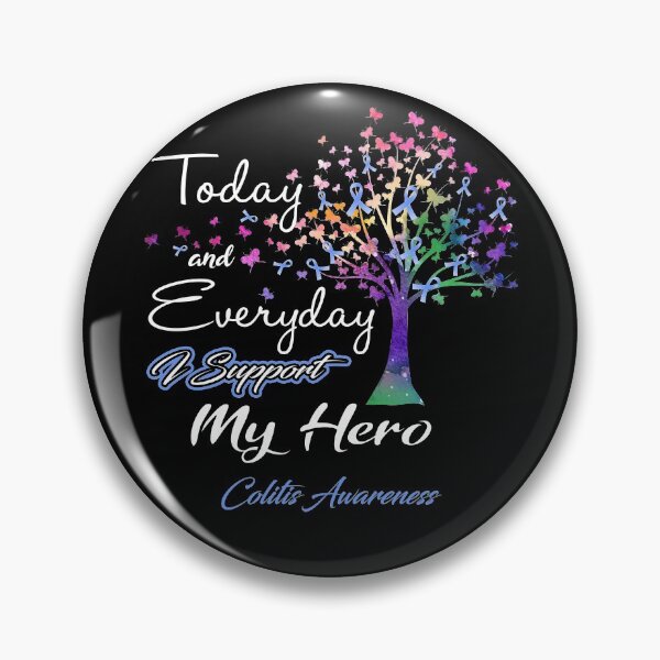 Item preview, Colitis Awareness Today and Everyday I Support My Hero designed and sold by ElizabethS809.