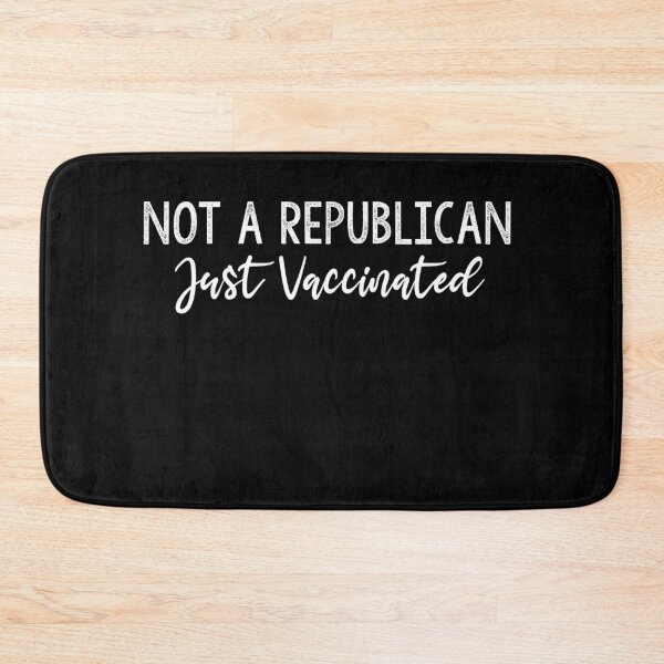 Item preview, Not A Republican Just Vaccinated designed and sold by Heddar Badreddine.