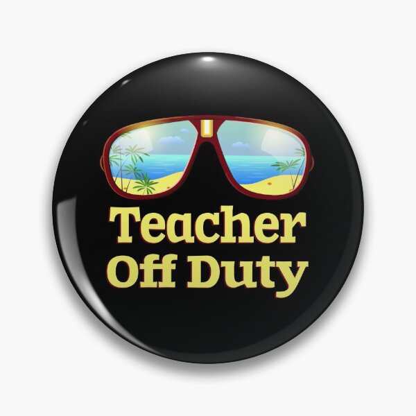 Item preview, Teacher Off Duty designed and sold by DynastyArt.