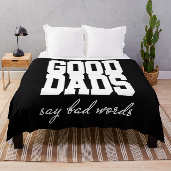 Item preview, Good Dads Say Bad Words (White III) designed and sold by superdumb70.