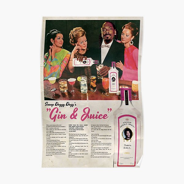 Gin & Juice Poster