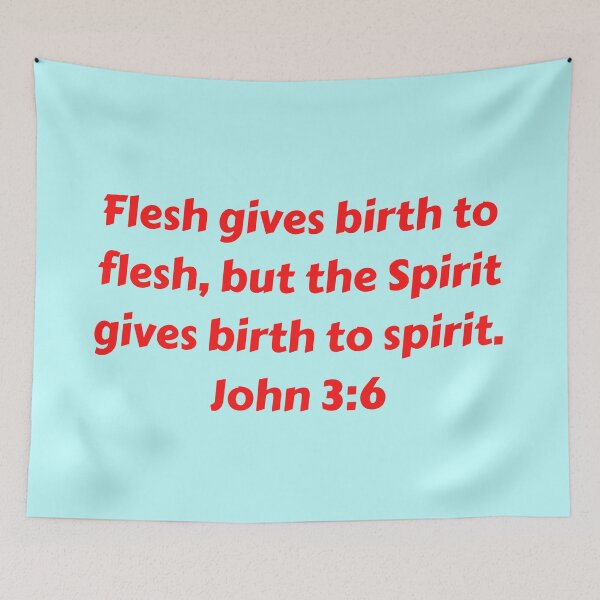 Item preview, Bible Verse John 3:6 designed and sold by Prayingwarrior.