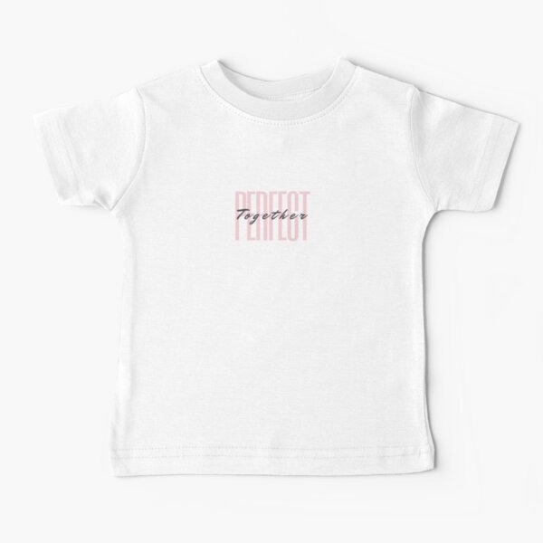 Perfect together Baby T-Shirt