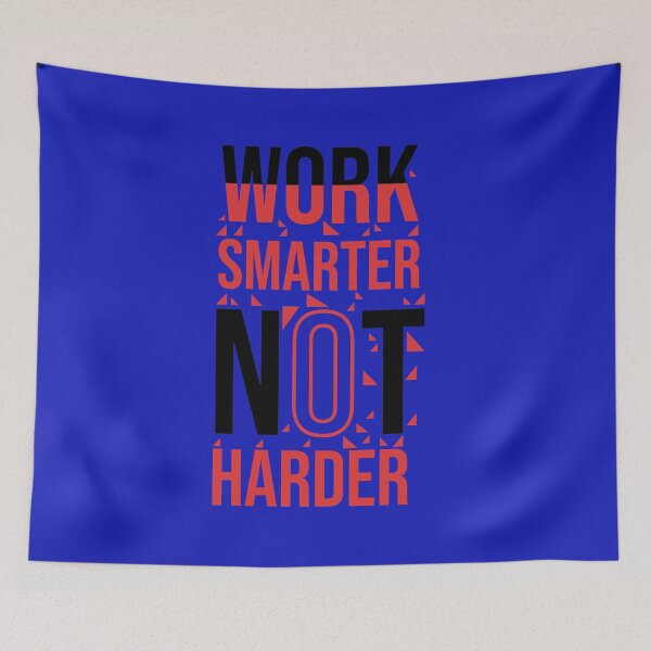 Item preview, WORK SMARTER NOT HARDER designed and sold by zizoored.