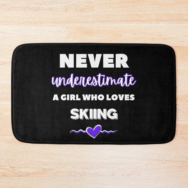 Item preview, Never underestimate a girl who loves skiing  designed and sold by TheGreenGoat.