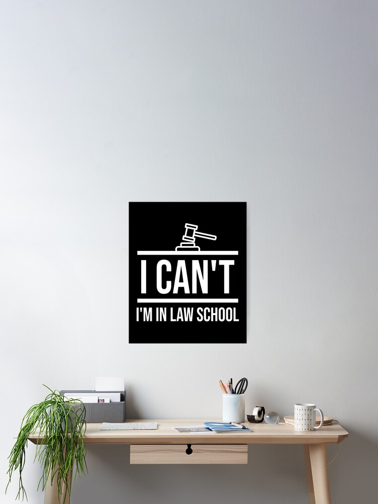I Can't I'm In Law School T-Shirt Funny Law Student Gift I Can't I'm In Law School T-Shirt Funny Law Student Gift