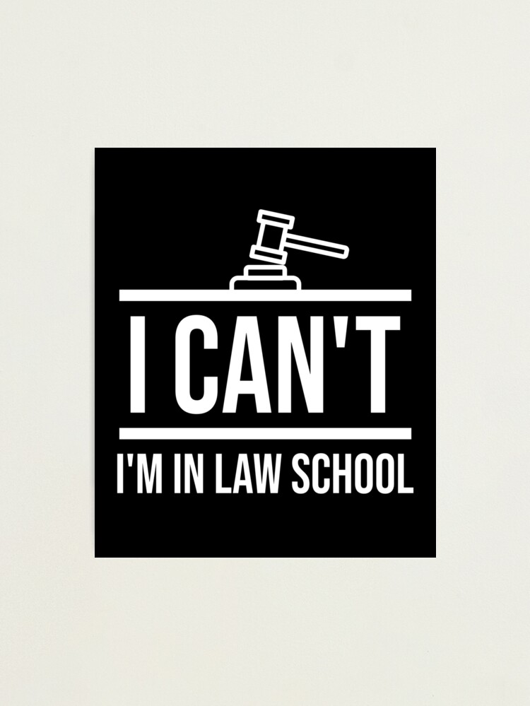 I Can't I'm In Law School T-Shirt Funny Law Student Gift I Can't I'm In Law School T-Shirt Funny Law Student Gift
