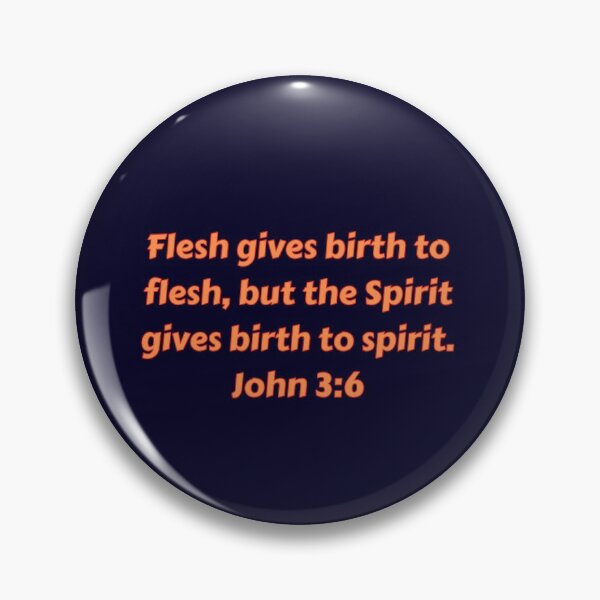 Artikelvorschau, Bibelvers Johannes 3: 6 entworfen und verkauft von Prayingwarrior.