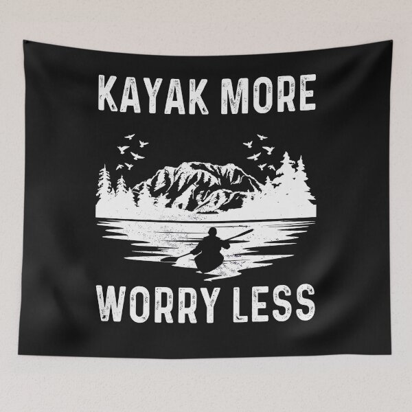 Item preview, Kayak More Worry Less Kayaking Kanuing Canoeing Relax designed and sold by thomash2.