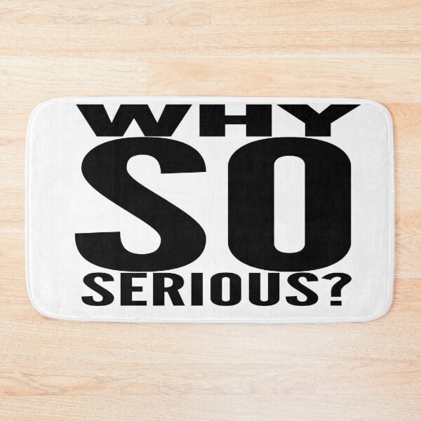 Item preview, Why So Serious? designed and sold by MrCsStores.