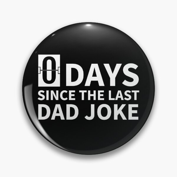 Item preview, Zero Days Since The Last Dad Joke designed and sold by designeclipse.