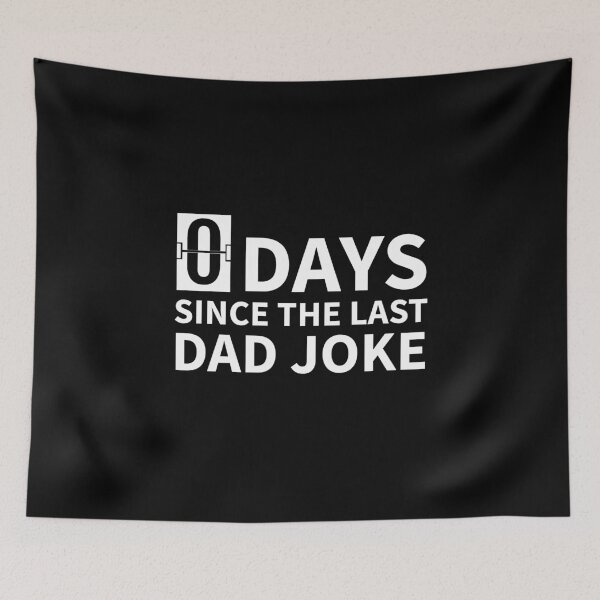 Item preview, Zero Days Since The Last Dad Joke designed and sold by designeclipse.