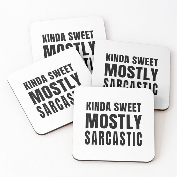 Item preview, Kinda Sweet Mostly Sarcastic designed and sold by quoteedesigns.
