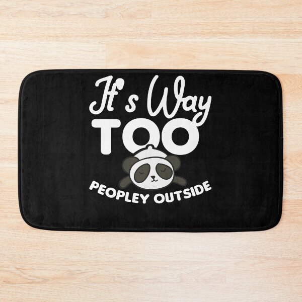 Item preview, It's way to peopley outside designed and sold by shirtbubble.