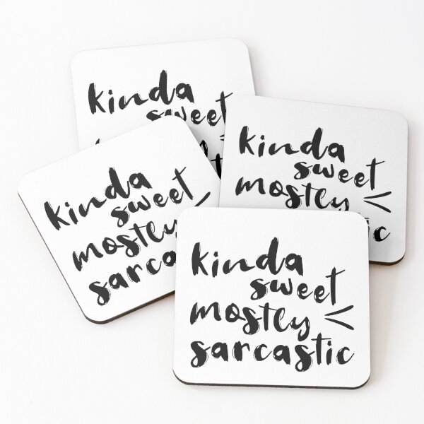 Item preview, Kinda Sweet, Mostly Sarcastic designed and sold by quoteedesigns.