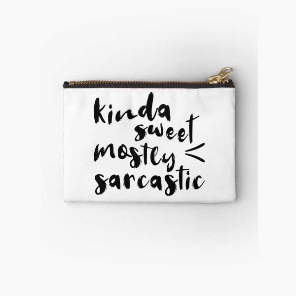 Item preview, Kinda Sweet, Mostly Sarcastic designed and sold by quoteedesigns.