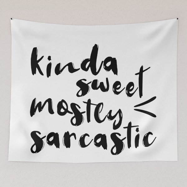Item preview, Kinda Sweet, Mostly Sarcastic designed and sold by quoteedesigns.