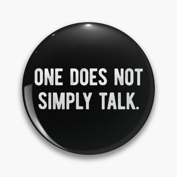 Item preview, One Does Not Simply Talk Introvert designed and sold by MariosNydras.