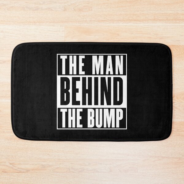 Item preview, Father's Day - The Man Behind The Bump designed and sold by w1ckerman.