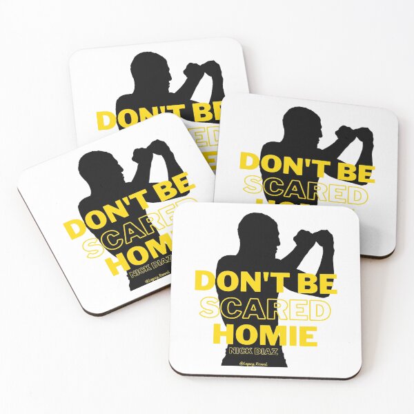 Item preview, Nick Diaz - Don't Be Scared Homie designed and sold by LegacyRevival.