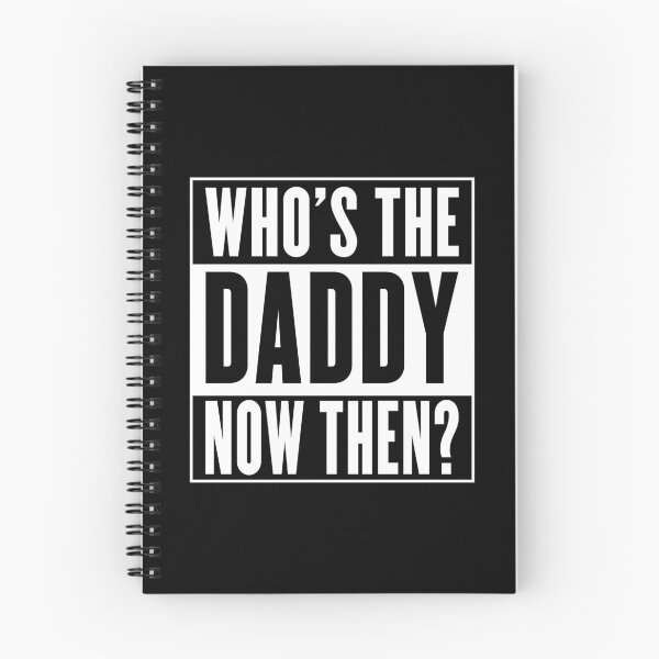 Item preview, Father's Day - Who's The Daddy Now Then? designed and sold by w1ckerman.