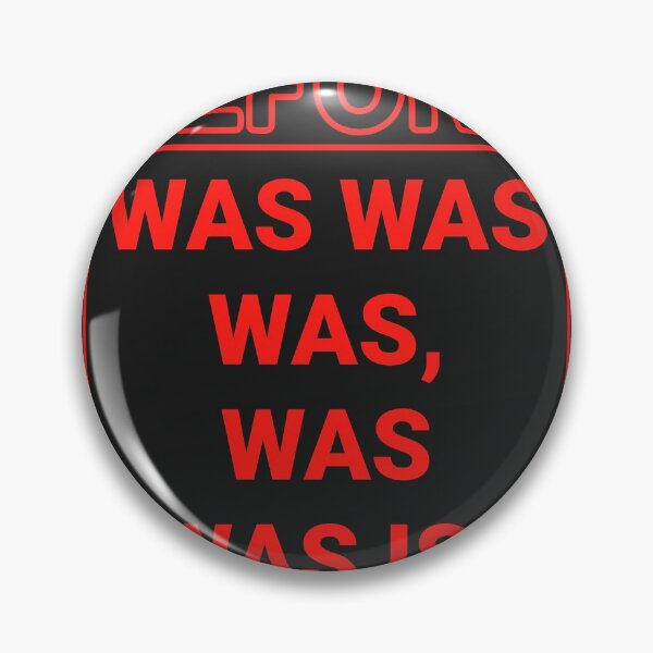 Item preview, Before was was was, was was is. designed and sold by by-ariel24.