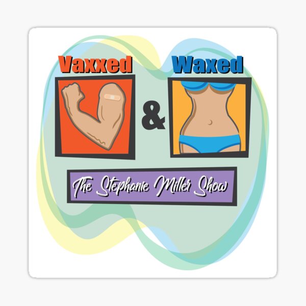 Item preview, Vaxxed & Waxed (Female) designed and sold by SMShow.